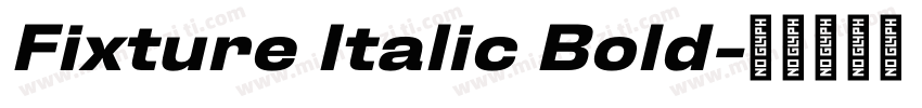 Fixture Italic Bold字体转换